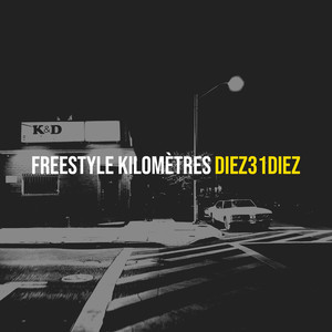 Freestyle kilomètres (Explicit)