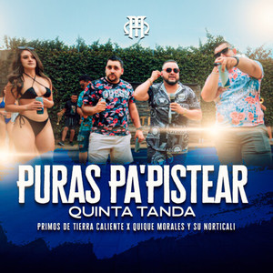 Puras Pa' Pistear (Quinta Tanda) (En Vivo)