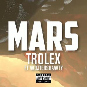 Mars (feat. WojtekShawty) (Explicit)