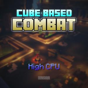 Cube-Based Combat