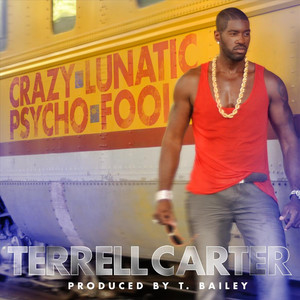 Crazy Lunatic Psycho Fool (Explicit)