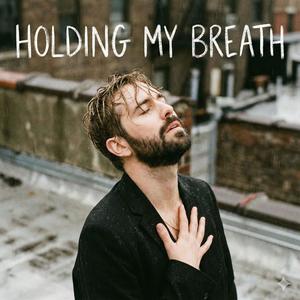 Holding My Breath