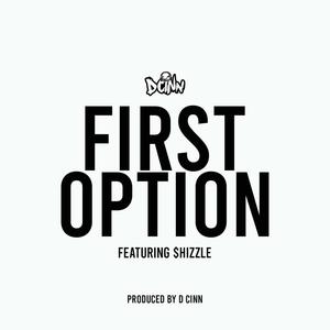 First Option (feat. $hizzle) [Explicit]