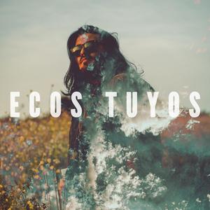 Galvez - Ecos Tuyos