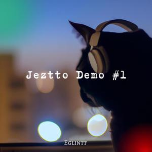 Jeztto Demo #1