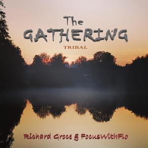 The Gathering (feat. Richard Groce)