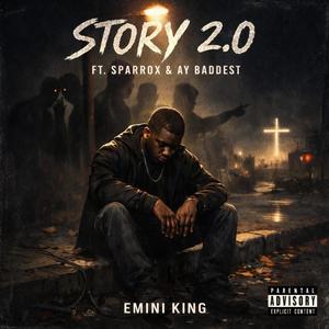 Story 2.0 (feat. Sparrox & Ay Baddest) (Explicit)
