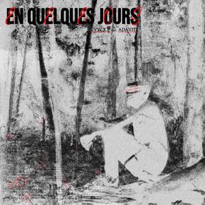 En quelques jours (feat. Adavity) (Explicit)