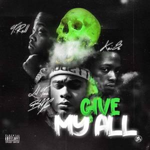 Give My All (Explicit)