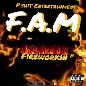 FireWorkin (Explicit)