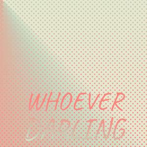 Whoever Darling