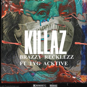 Killaz (feat. TYG ACKTIVE) [Explicit]