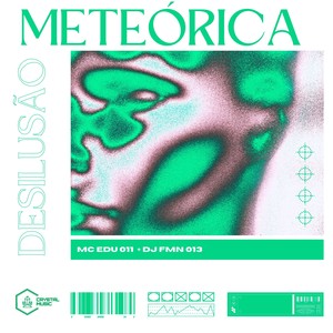 Desilusão Meteórica (Explicit)