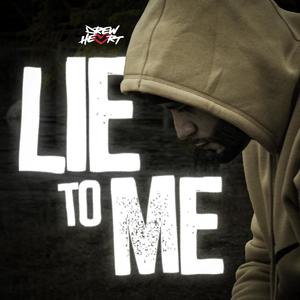 Lie to me (Explicit)