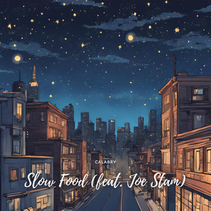 Slow Food (feat. Joe Stam)