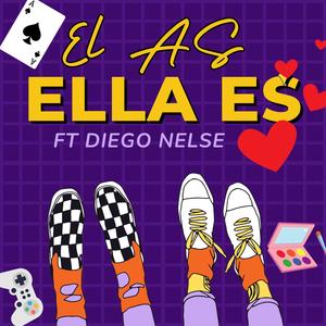 Ella Es (El As-Diego Nelse) (feat. Xpertos Viral)