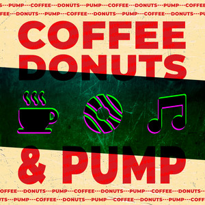 Coffee, Donuts and Pump