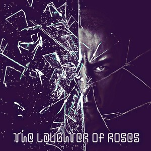 The Laughter Of Roses