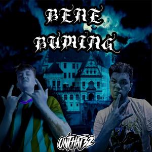 Bene Buming (Explicit)