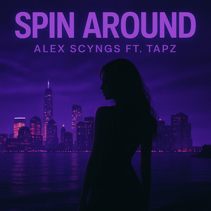 Spin Around (Explicit)