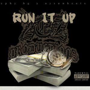 Run It Up (Explicit)
