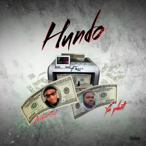 Hundo (feat. Ya Phat) [Explicit]