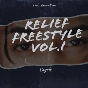 Relief Freestyle Vol.I (8|Explicit)