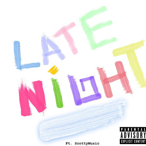 Late Night (Explicit)