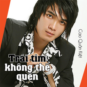 Trái Tim Không Thể Quên