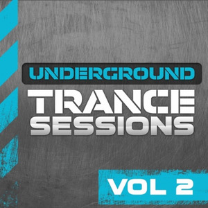 Underground Trance Sessions Vol 2