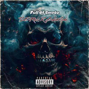 Full Of Smoke (Explicit)