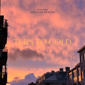 Turn To Gold
