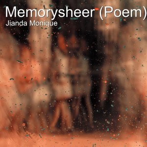 Memorysheer (Poem)