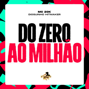 Do Zero ao Milhão (Explicit)