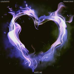 HATE ME(feat. Tommy Davis) (Explicit)