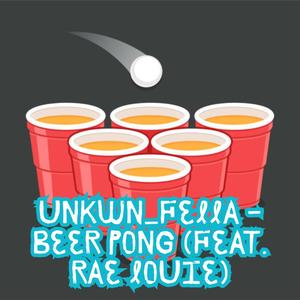 Beer Pong (feat. Rae Louie) (Explicit)