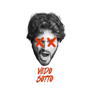 VADO SOTTO (Explicit)