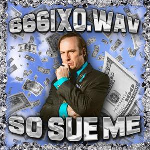 So Sue Me (Explicit)