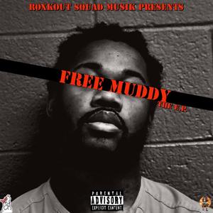 Free Muddy (Explicit)