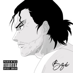 Bzé (Explicit)