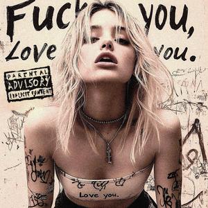 **** You, Love you (Explicit)