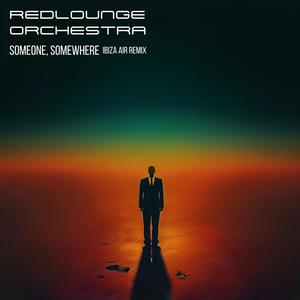 Someone, somewhere (Ibiza Air Remix)