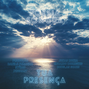 Poesia Sonora - Tua Presença