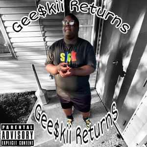 Gee$kii Returns (Explicit)