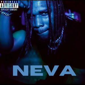 Neva (Explicit)