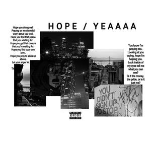 HOPE / YEAAAA (Explicit)