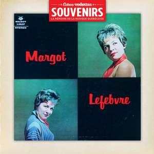 Échos Vedettes Souvenirs: Margot Lefebvre - Volume 1