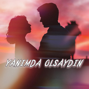 Yanımda Olsaydın