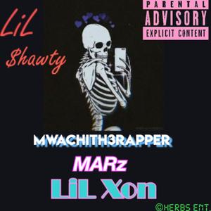 Lil shawty (feat. MARz & Lil xon) [Explicit]