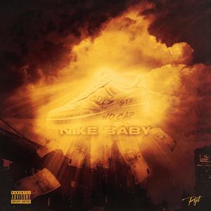 Nike Baby (Explicit)